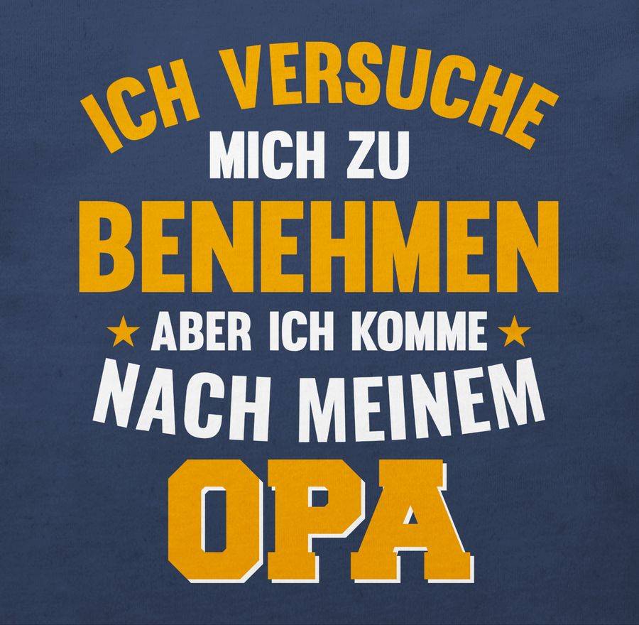 Shirtracer Ich Versuche Mich Zu Benehmen Aber Ich Komme Nach Meinem Opa Orange: T-Shirt Gym Shirtracer