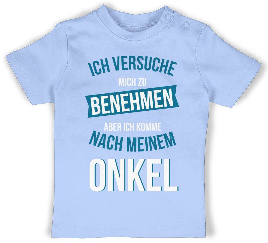 Shirtracer Ich versuche mich zu benehmen aber ich komme nach meinem Onkel: T-Shirt Turnbeut Shirtracer