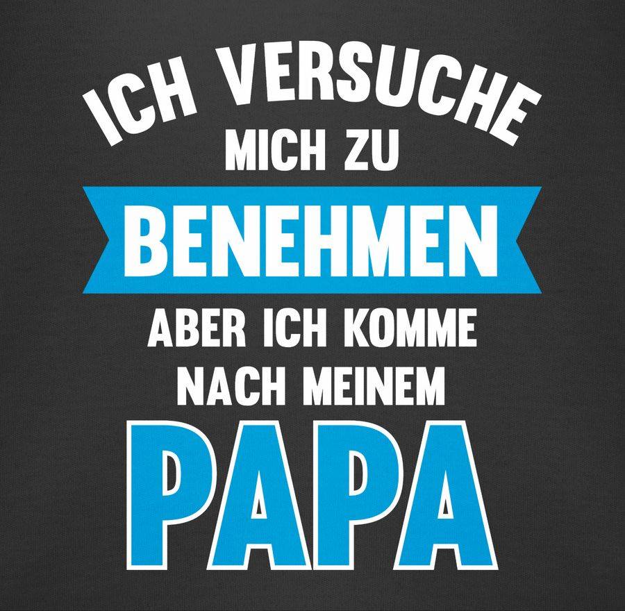 Shirtracer Ich Versuche Mich Zu Benehmen Aber Ich Komme Nach Meinem Papa: Tshirt Rucksack Shirtracer