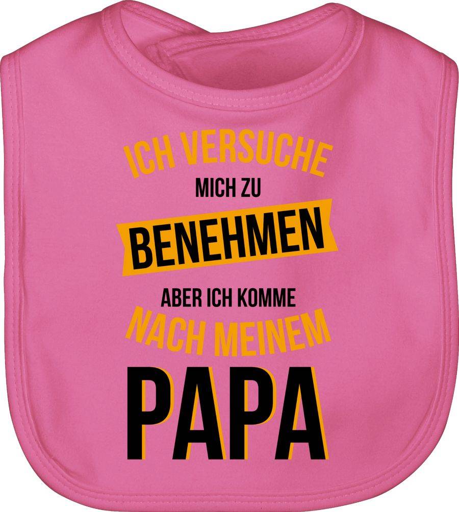 Shirtracer Ich versuche mich zu benehmen aber ich komme nach meinem Papa - schwarz/orange: Shirtracer
