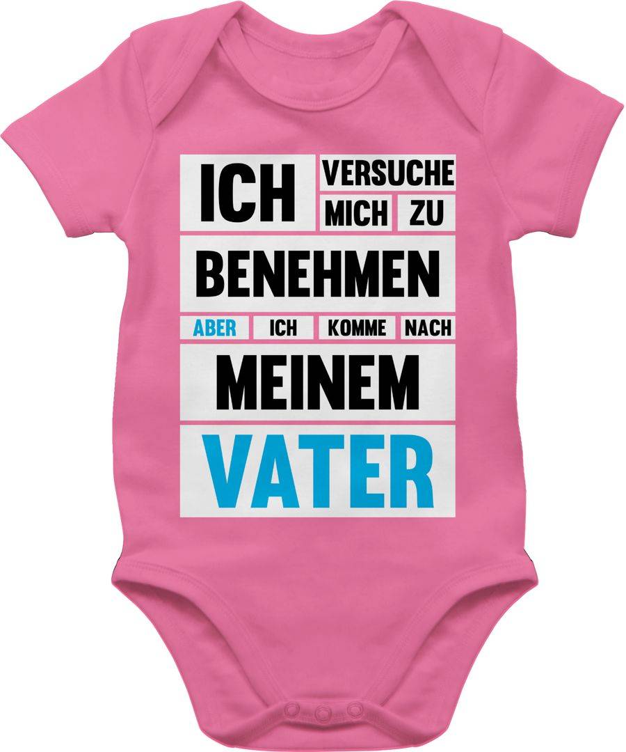 Shirtracer Ich versuche mich zu benehmen aber ich komme nach meinem Vater Shirts & Mehr Shirtracer