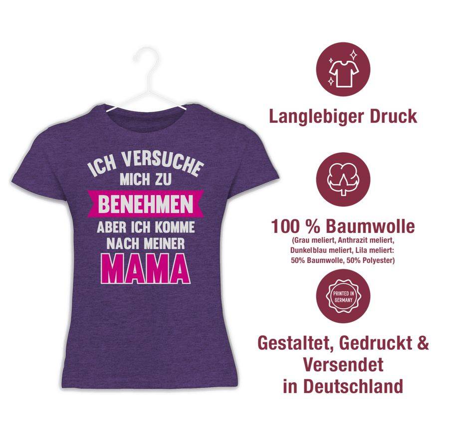 Shirtracer Ich Versuche Mich Zu Benehmen Aber Ich Komme Nach Meiner Mama: Tshirt Rucksack Shirtracer
