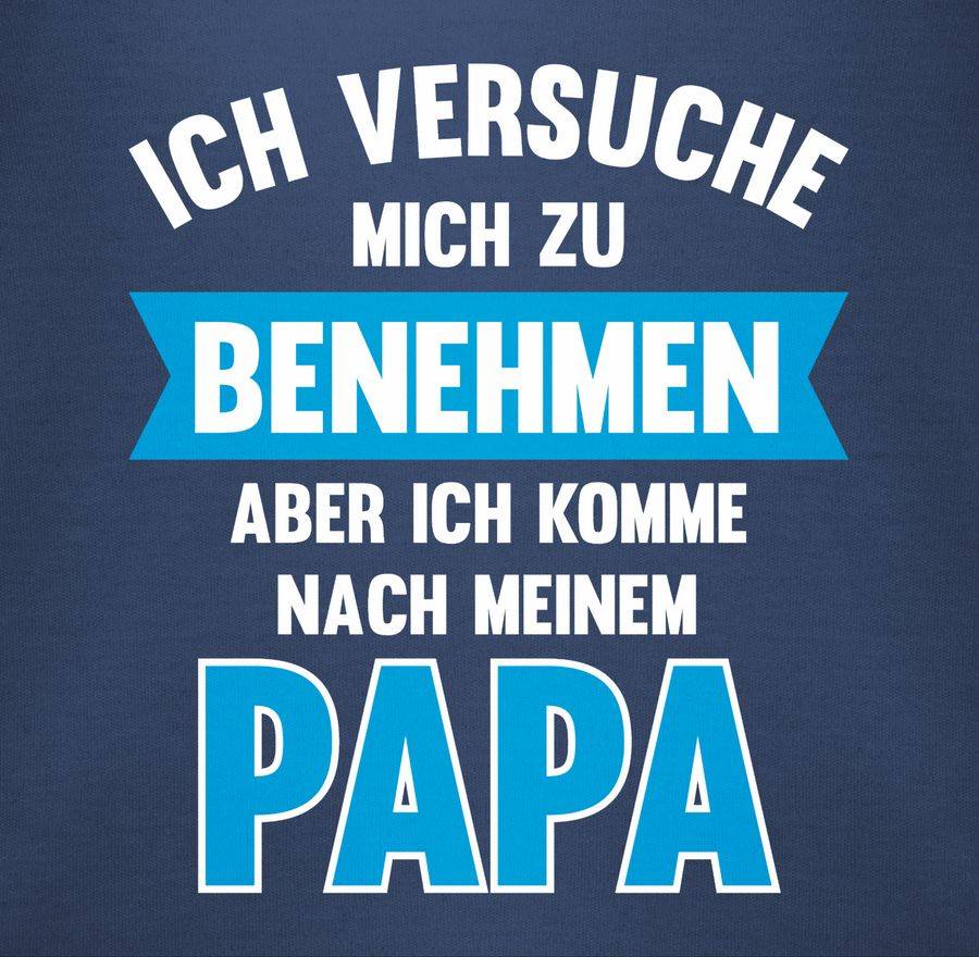 Shirtracer Ich Versuche Mich Zu Benehmen Aber Ich Komme Nach Meinem Papa: Tshirt Rucksack Shirtracer
