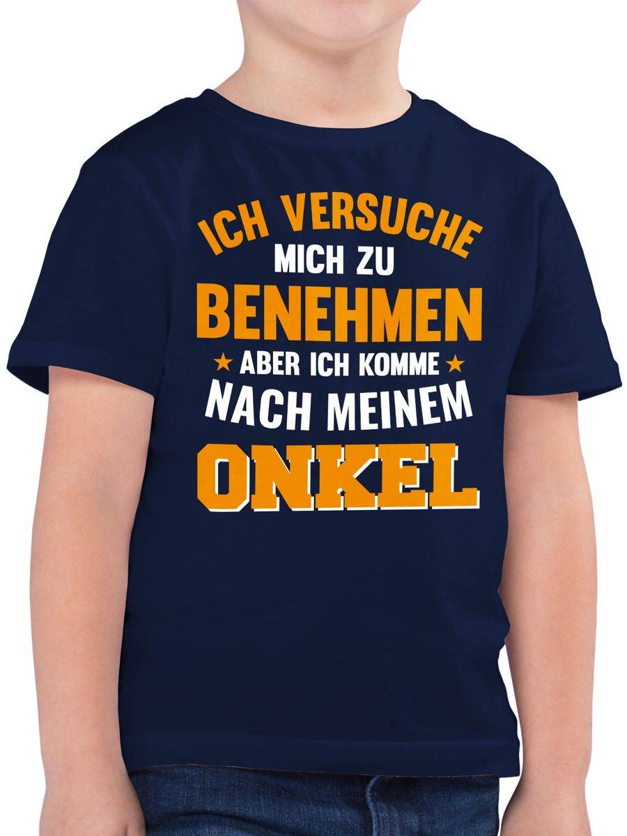 Shirtracer Ich versuche mich zu benehmen aber ich komme nach meinem Onkel orange Shirts & Shirtracer