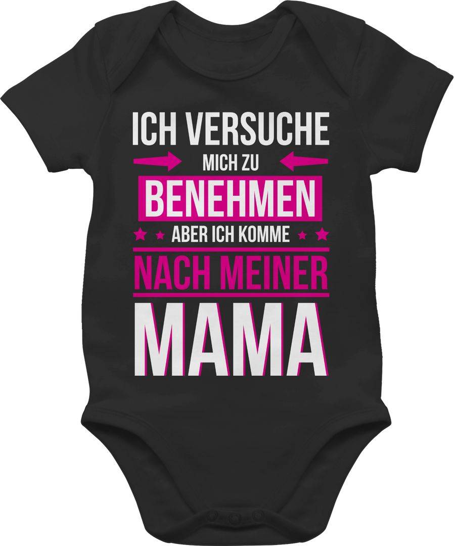 Shirtracer Ich versuche mich zu benehmen aber ich komme nach meiner Mama Fuchsia: T-Shirt T Shirtracer