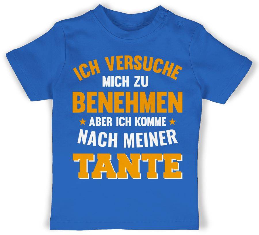Shirtracer Ich versuche mich zu benehmen aber ich komme nach meiner Tante orange Shirts & Shirtracer