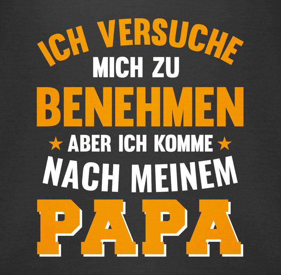Shirtracer Ich Versuche Mich Zu Benehmen Papa Sterne Shirts & Mehr Shirtracer