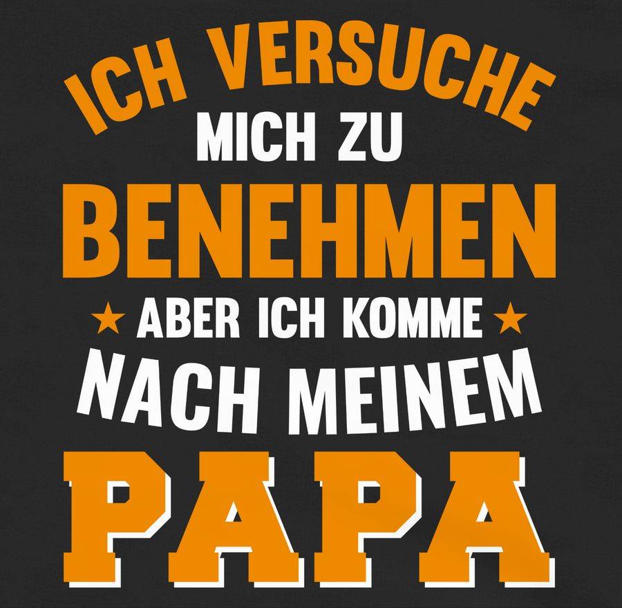 Shirtracer Ich Versuche Mich Zu Benehmen Papa Sterne Shirts & Mehr Shirtracer