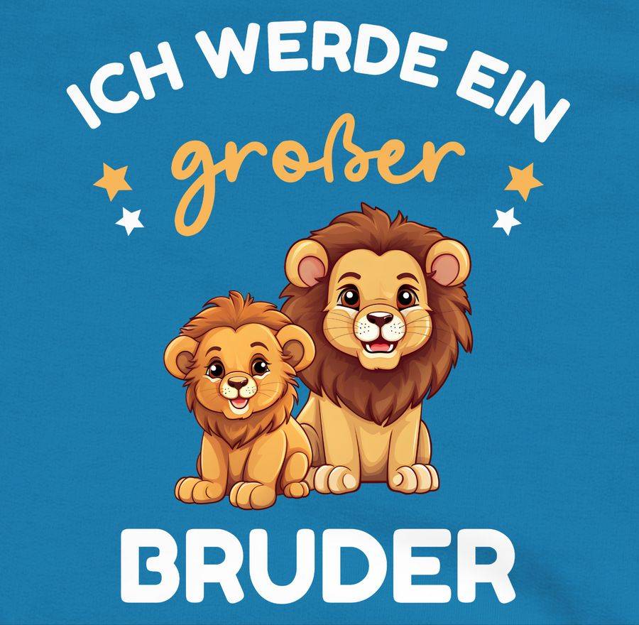 Shirtracer Ich Werde Großer Bruder Geschenk Löwen Shirts & Mehr Shirtracer