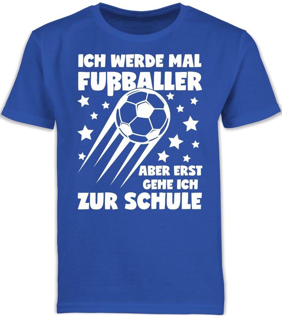 Shirtracer Ich werde mal Fußballer aber erst gehe ich zur Schule Shirts & Mehr Shirtracer