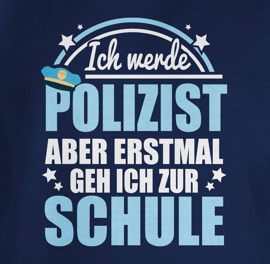 Shirtracer Ich Werde Polizist Schulbeginn - Weiß/hellblau Shirts & Mehr Shirtracer