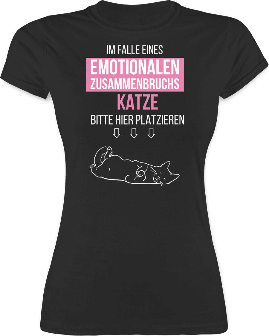 Shirtracer Im Falle eines emotionalen Zusammenbruchs Katze hier platzieren Shirts & Mehr Shirtracer