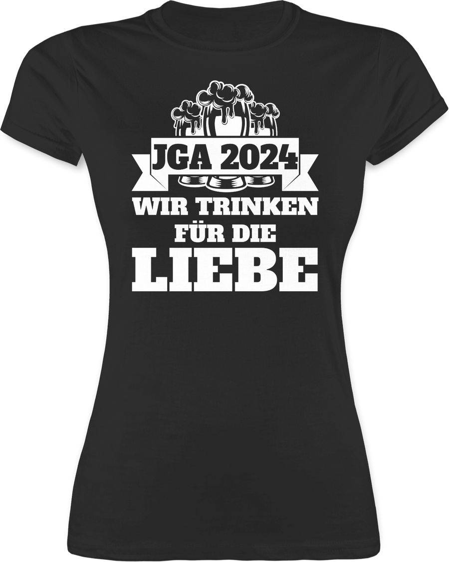 Shirtracer JGA 2024 - Wir Trinken Für Die Liebe Shirts & Mehr Shirtracer