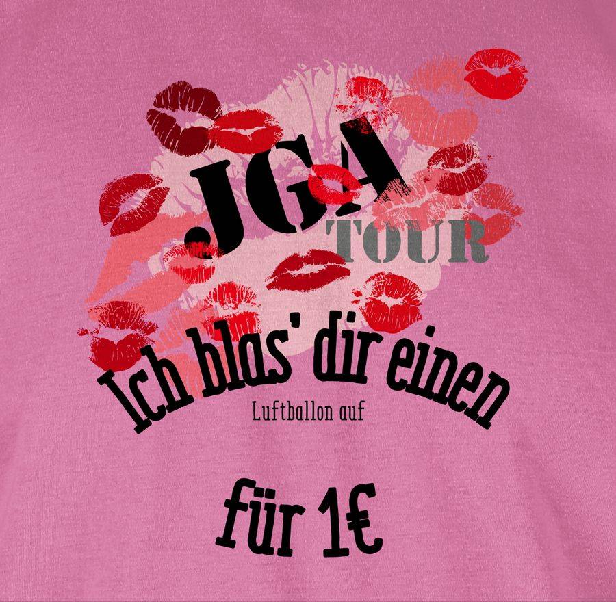 Shirtracer JGA Tour - Ich Blas Dir Einen Luftballon Auf Shirts & Mehr Shirtracer
