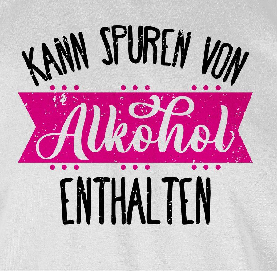 Shirtracer Kann Spuren Von Alkohol Enthalten - Vintage Shirts & Mehr Shirtracer