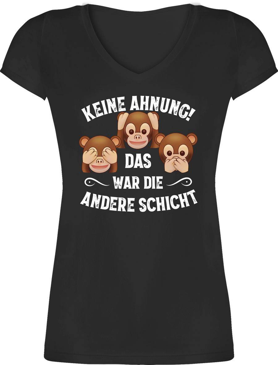 Shirtracer Keine Ahnung das war die andere Schicht Affen weiß Shirts & Mehr Shirtracer