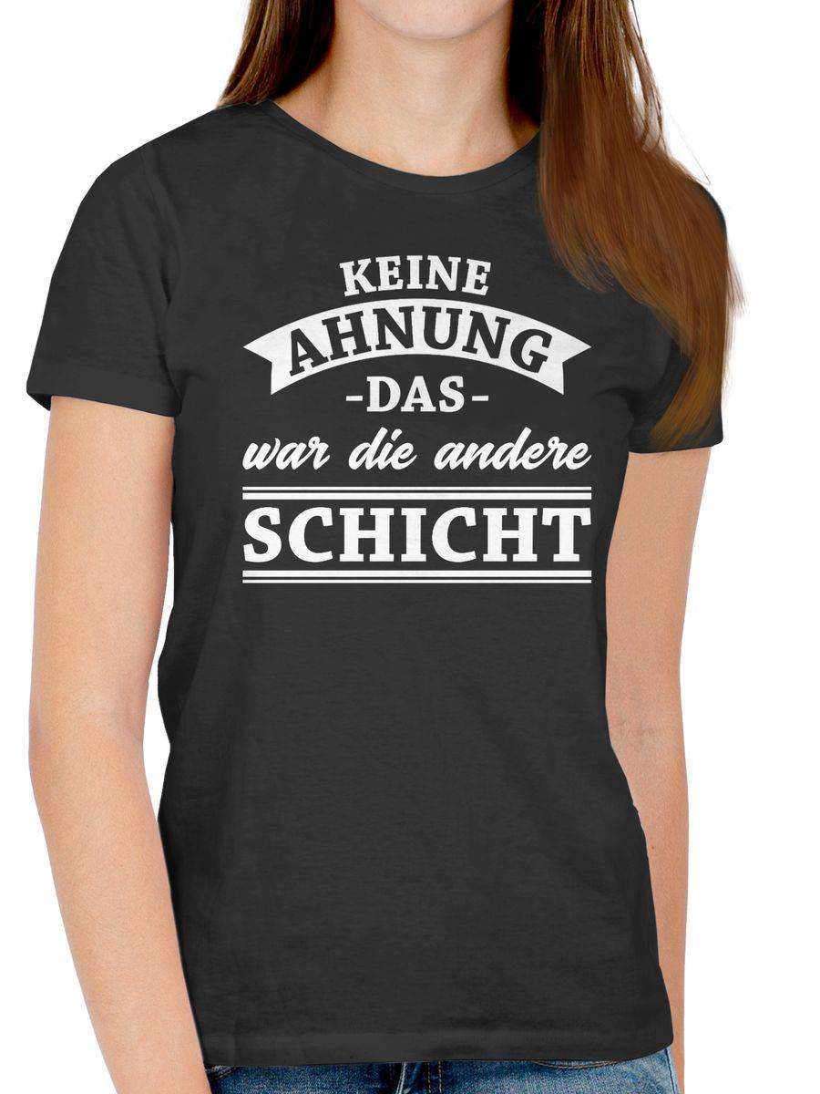 Shirtracer Keine Ahnung Das War Die Andere Schicht! Banner: Tshirt Rucksack Shirtracer