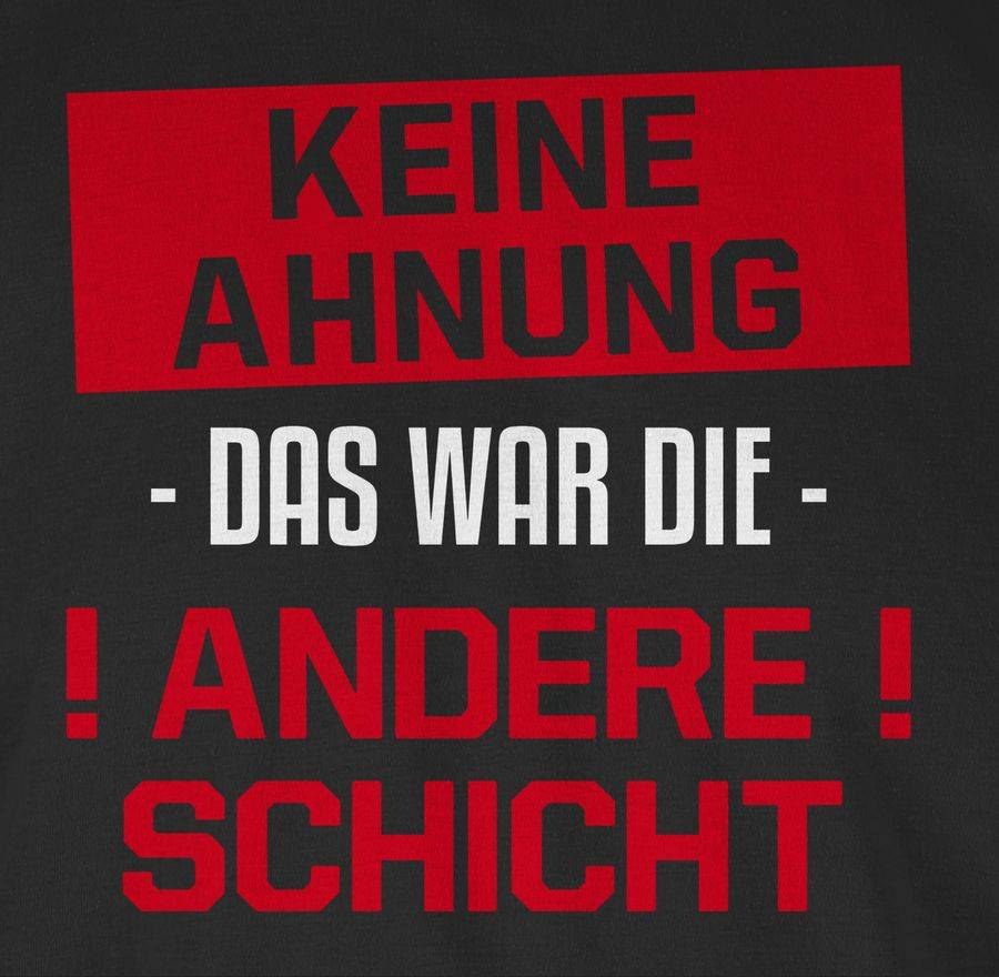 Shirtracer Keine Ahnung Das War Die Andere Schicht Rot: Tshirt Gym Bag Shirtracer