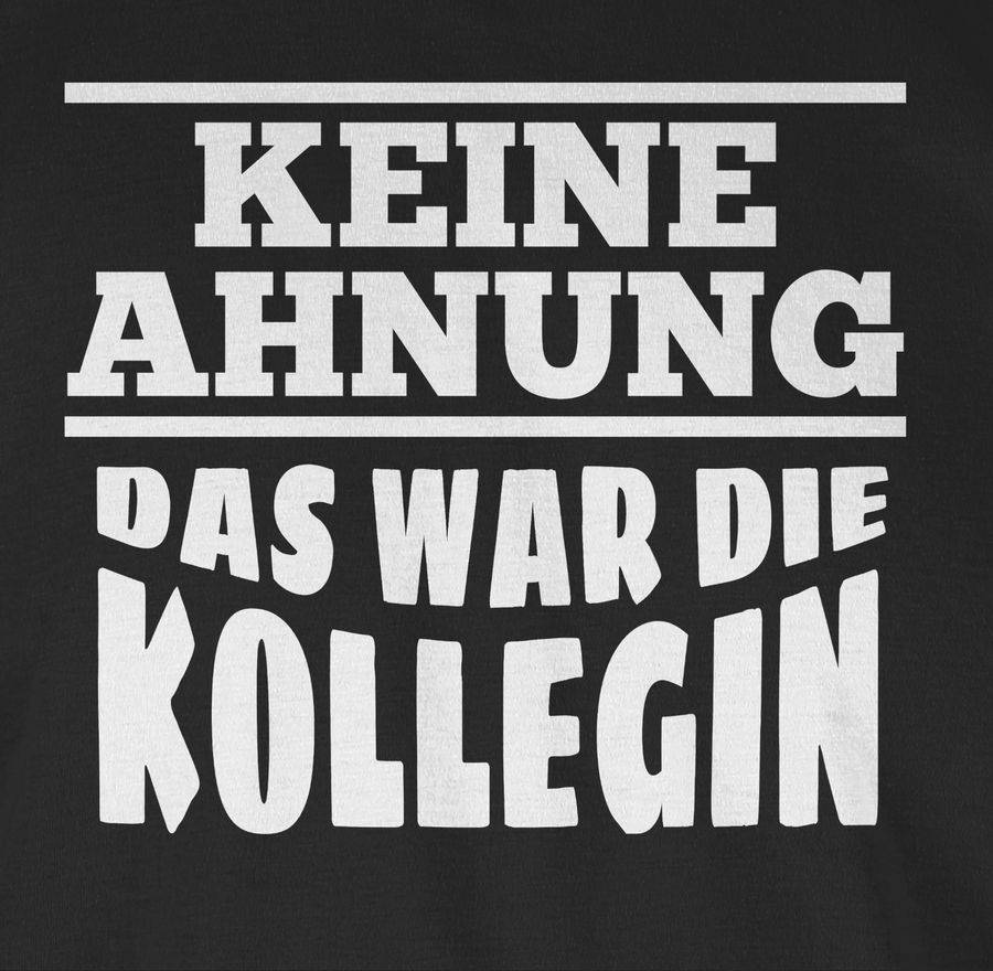 Shirtracer Keine Ahnung Das War Die Kollegin: T-Shirt Gym Bag Shirtracer