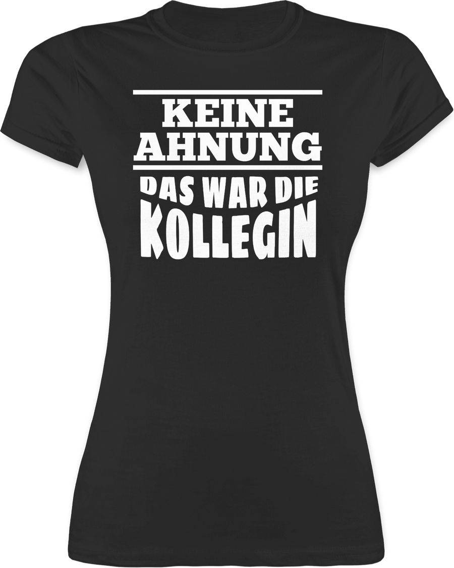 Shirtracer Keine Ahnung das war die Kollegin: T-Shirt Gym Bag Shirtracer