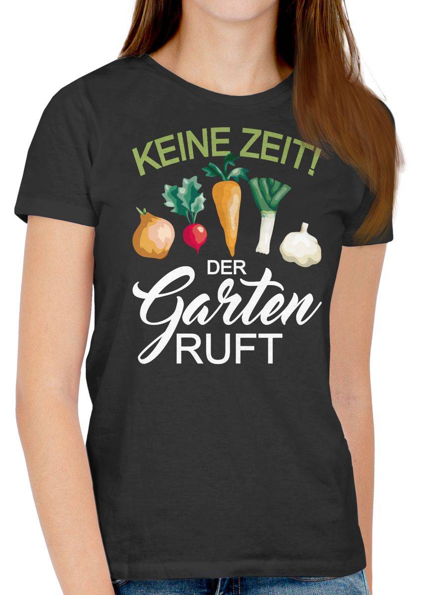 Shirtracer Keine Zeit Der Garten Ruft - Weiß Shirts & Mehr Shirtracer