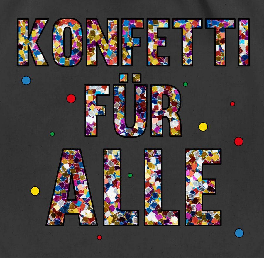 Shirtracer Konfetti Für Alle Shirts & Mehr Shirtracer