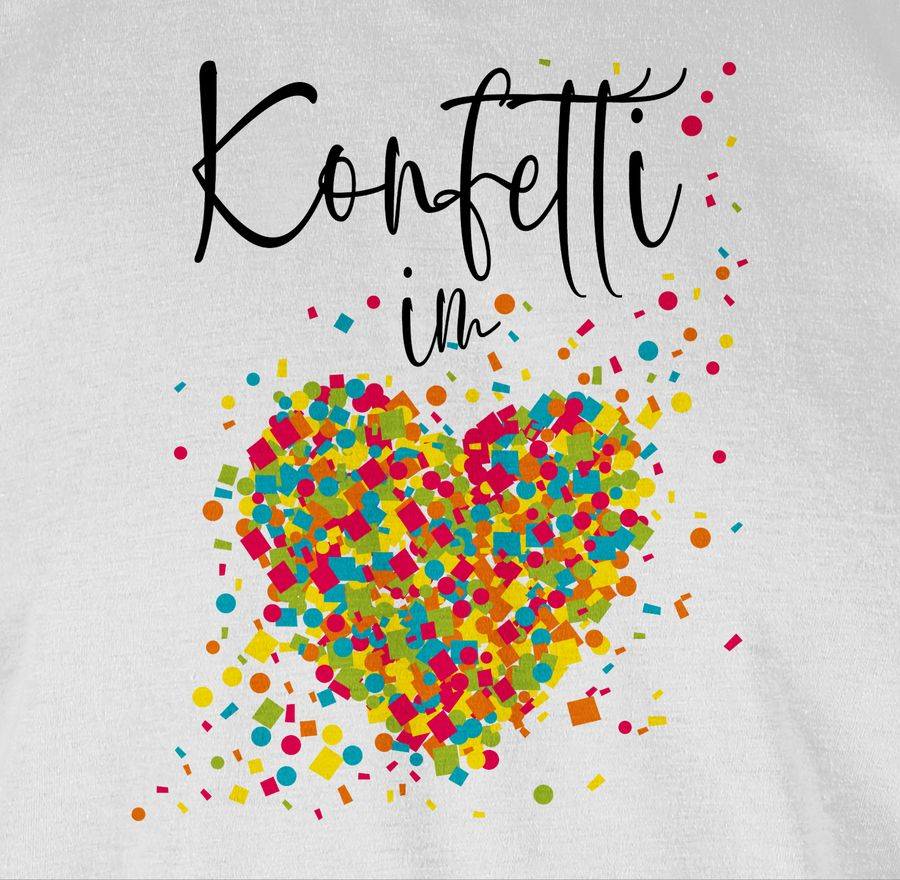 Shirtracer Konfetti Im Herzen Kalligrafie - Schwarz Shirts & Mehr Shirtracer