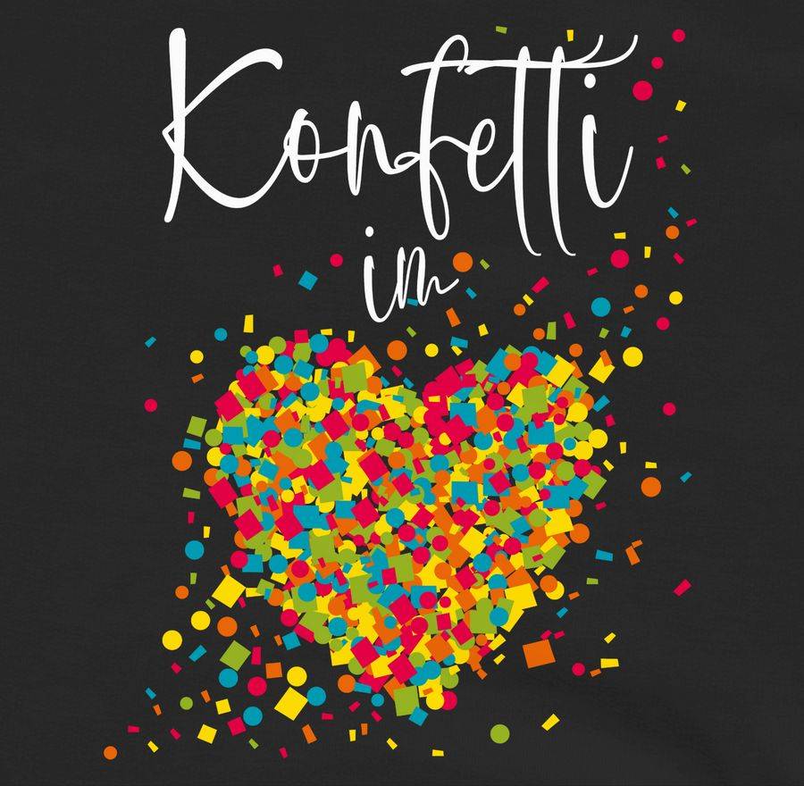 Shirtracer Konfetti Im Herzen Kalligrafie - Weiß Shirts & Mehr Shirtracer
