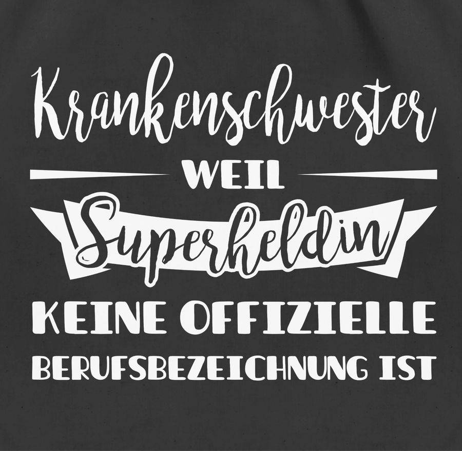 Shirtracer Krankenschwester Weil Superheldin Keine Offizielle Berufsbezeichnung Ist: T-Shir Shirtracer