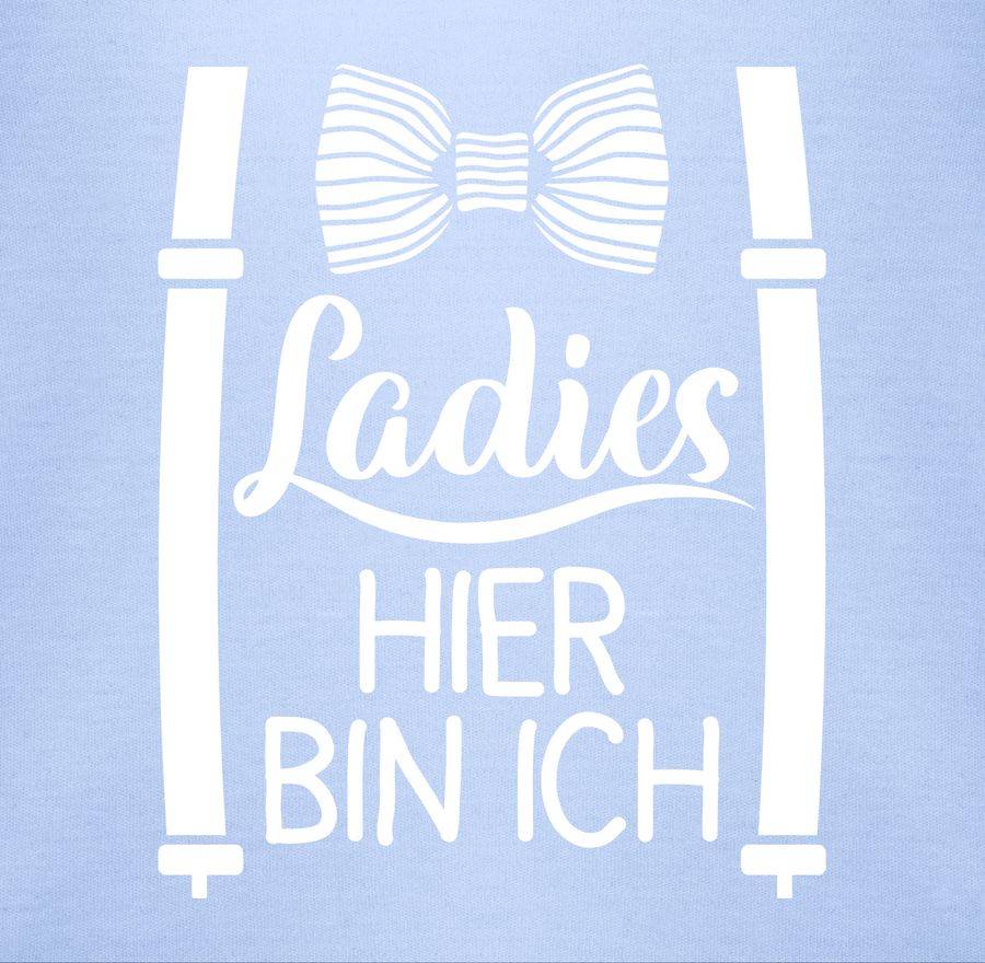 Shirtracer Ladies Hier Bin Ich Shirts & Mehr Shirtracer