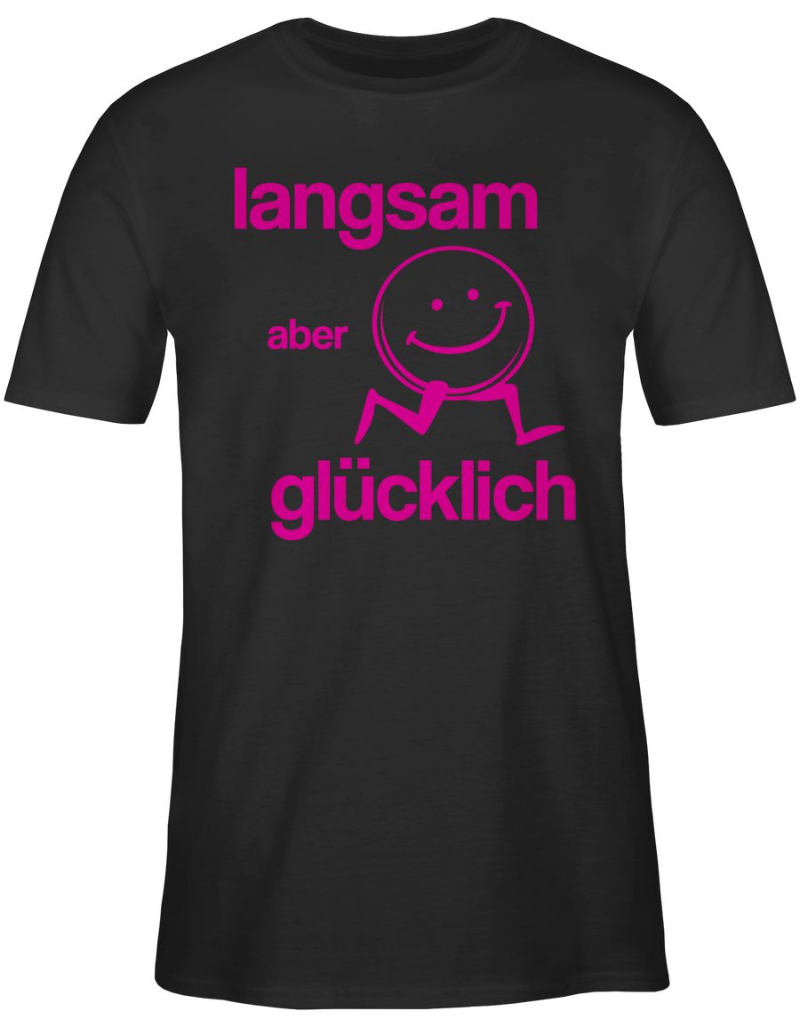 Shirtracer Langsam aber glücklich Shirts & Mehr Shirtracer