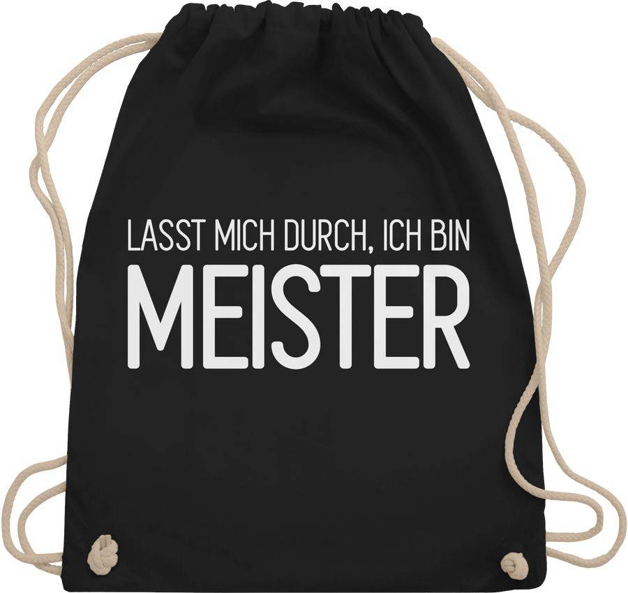 Shirtracer Lasst mich durch, ich bin Meister: Tshirt Turnbeutel Shirtracer