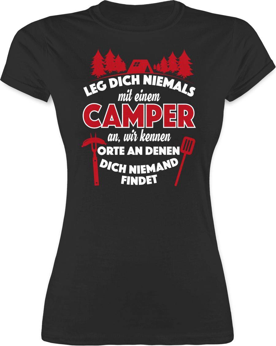Shirtracer Leg dich niemals mit einem Camper an Shirts & Mehr Shirtracer