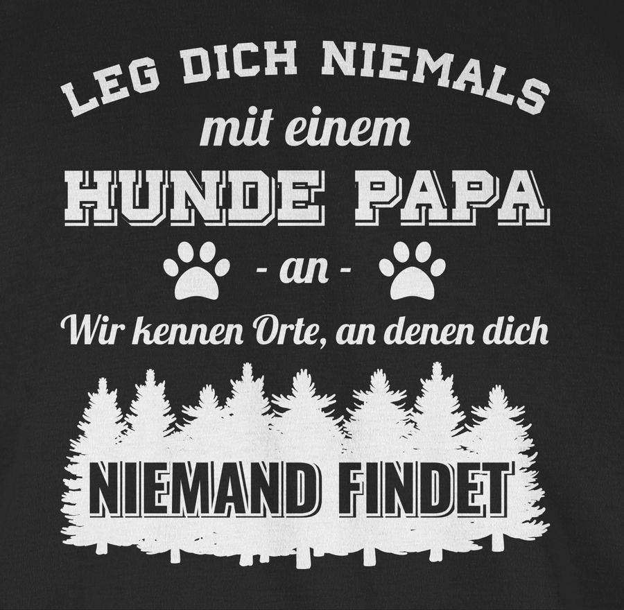 Shirtracer Leg Dich Niemals Mit Einem Hunde Papa An: Tshirt Gym Bag Shirtracer