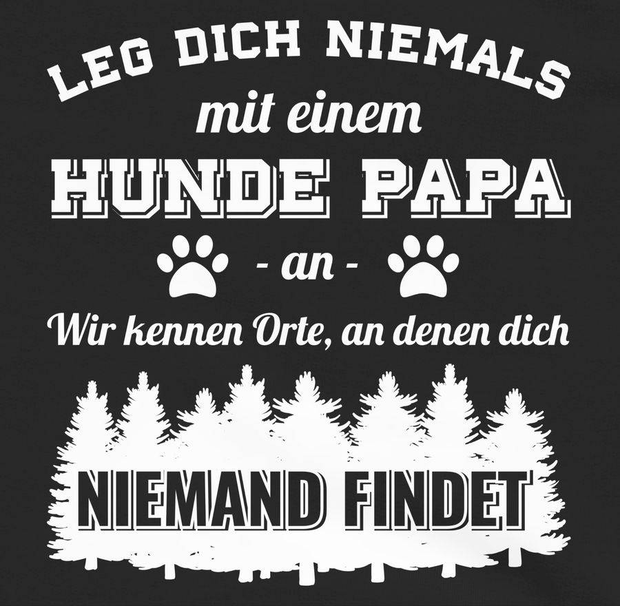 Shirtracer Leg Dich Niemals Mit Einem Hunde Papa An: Tshirt Gym Bag Shirtracer