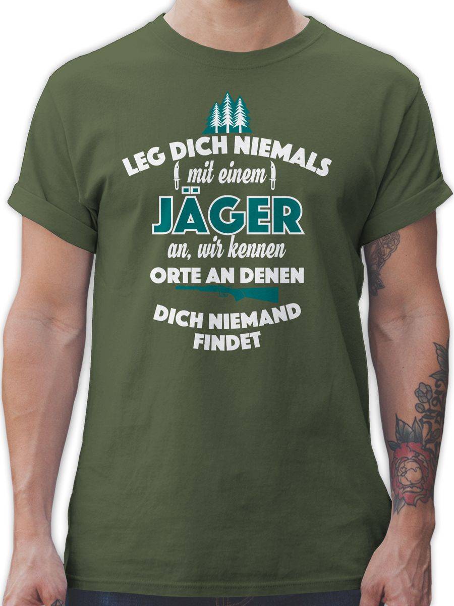 Shirtracer Leg dich niemals mit einem Jäger an Shirts & Mehr Shirtracer