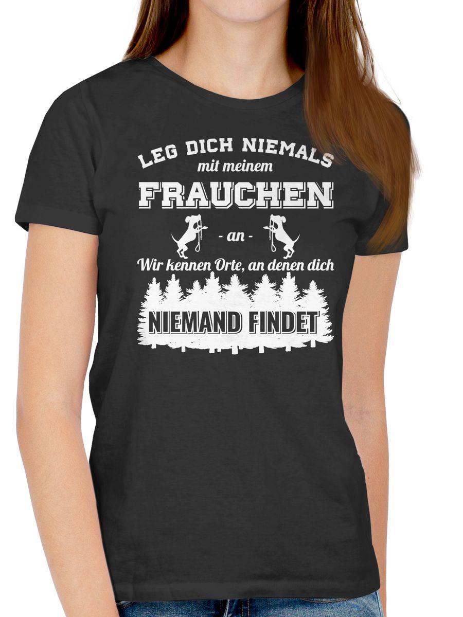 Shirtracer Leg Dich Niemals Mit Meinem Frauchen An Shirts & Mehr Shirtracer