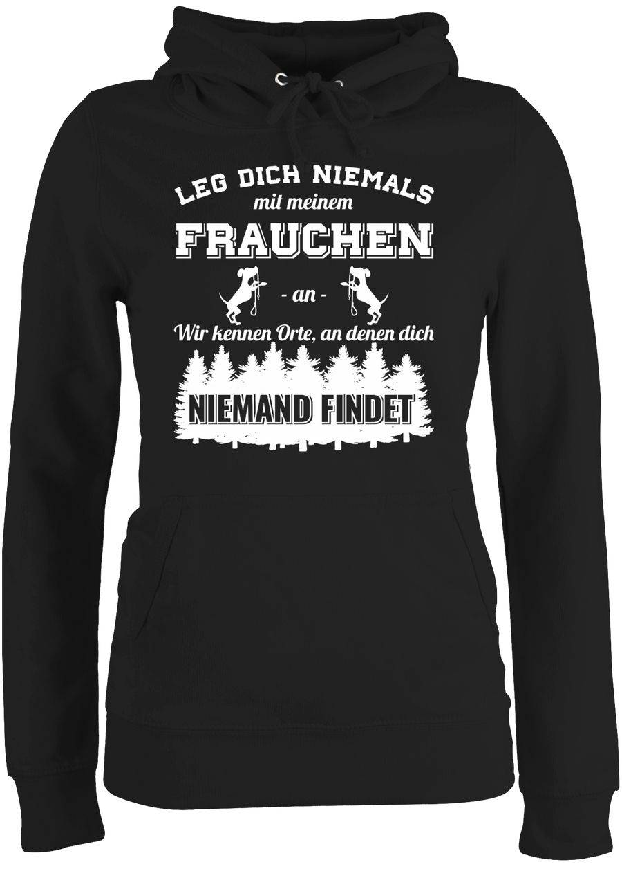Shirtracer Leg dich niemals mit meinem Frauchen an Shirts & Mehr Shirtracer