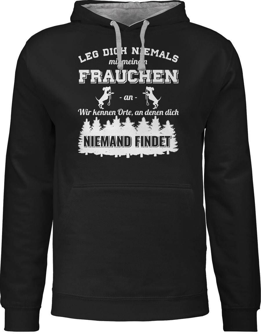 Shirtracer Leg dich niemals mit meinem Frauchen an Shirts & Mehr Shirtracer