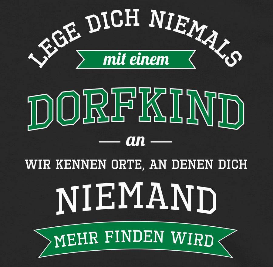 Shirtracer Lege Dich Niemals Mit Einem Dorfkind An: T-Shirt Turnbeutel Shirtracer