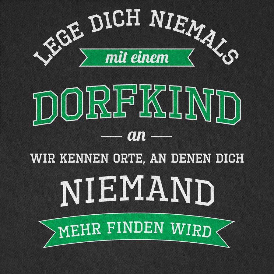 Shirtracer Lege Dich Niemals Mit Einem Dorfkind An: T-Shirt Turnbeutel Shirtracer