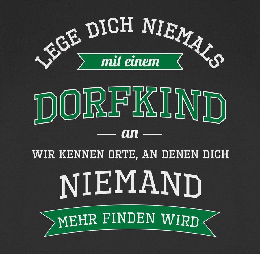 Shirtracer Lege Dich Niemals Mit Einem Dorfkind An: T-Shirt Turnbeutel Shirtracer