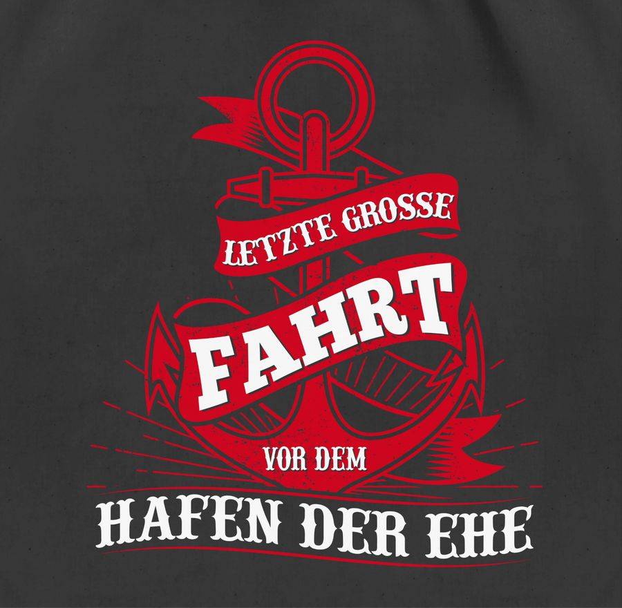 Shirtracer Letzte Große Fahrt Vor Dem Hafen Der Ehe: T-Shirt Gym Bag Shirtracer