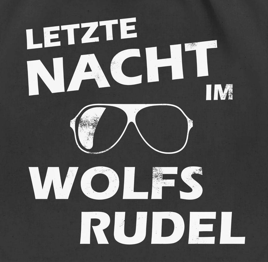 Shirtracer Letzte Nacht Im Wolfsrudel Shirts & Mehr Shirtracer