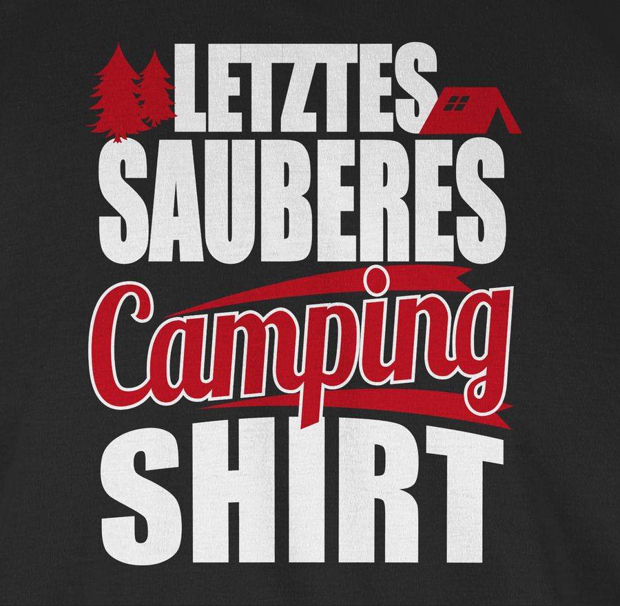 Shirtracer Letztes Sauberes Camping Shirt: Tshirt Rucksack Shirtracer