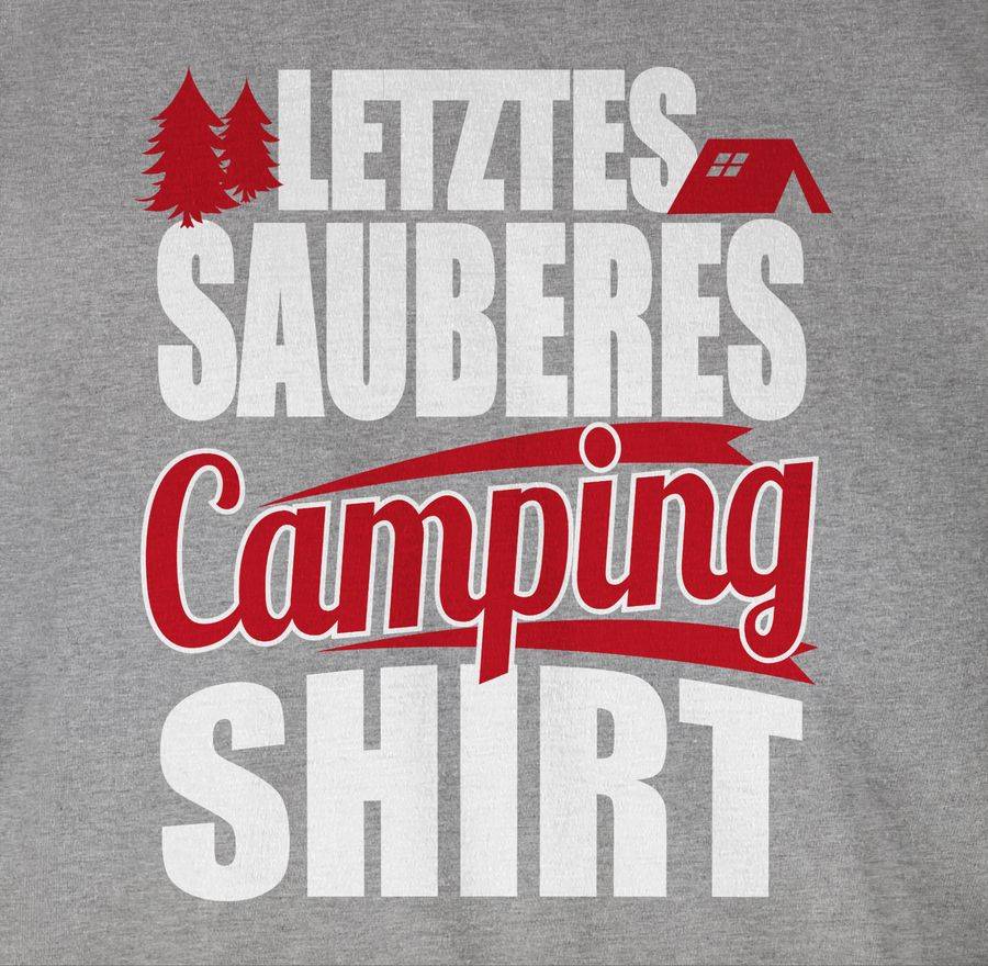 Shirtracer Letztes Sauberes Camping Shirt: Tshirt Rucksack Shirtracer