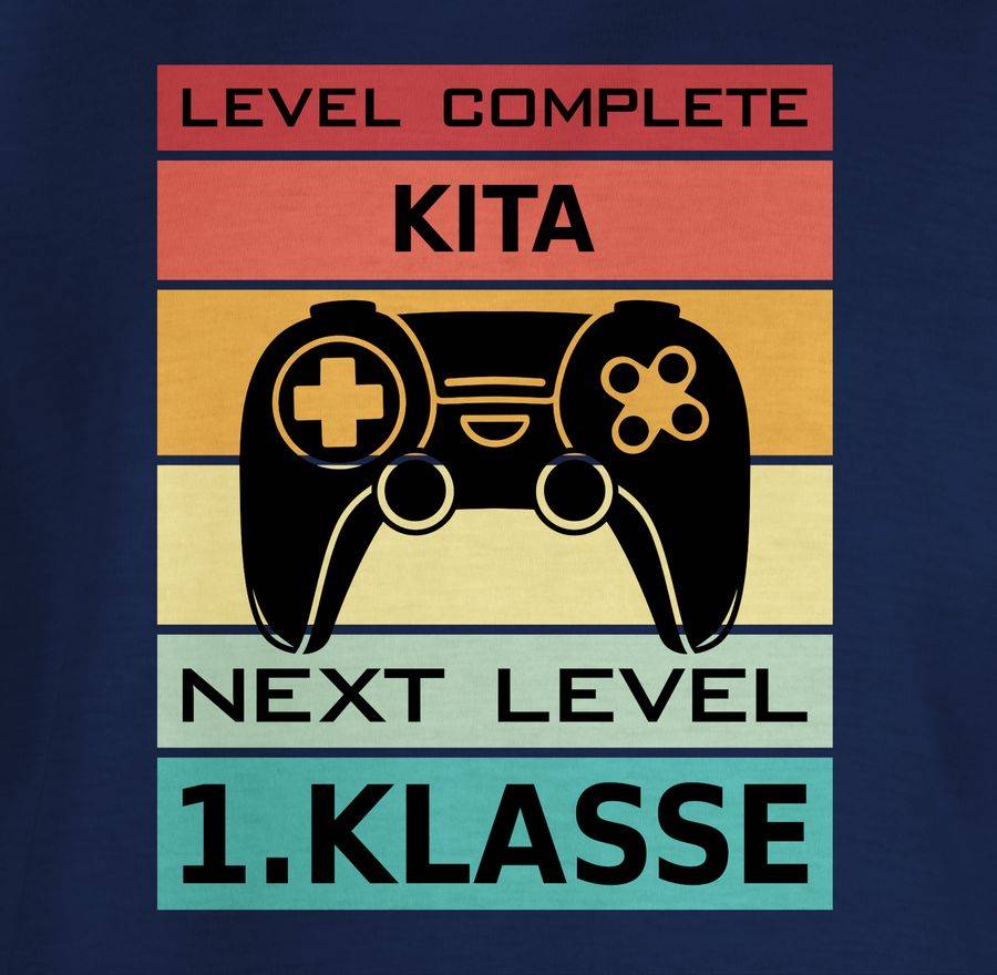 Shirtracer Level Complete Kita - Next Level 1. Klasse Shirts & Mehr Shirtracer