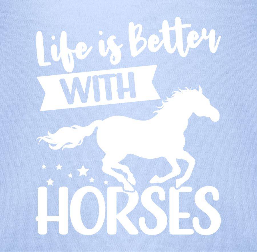 Shirtracer Life Is Better With Horses - Weiß Shirts & Mehr Shirtracer