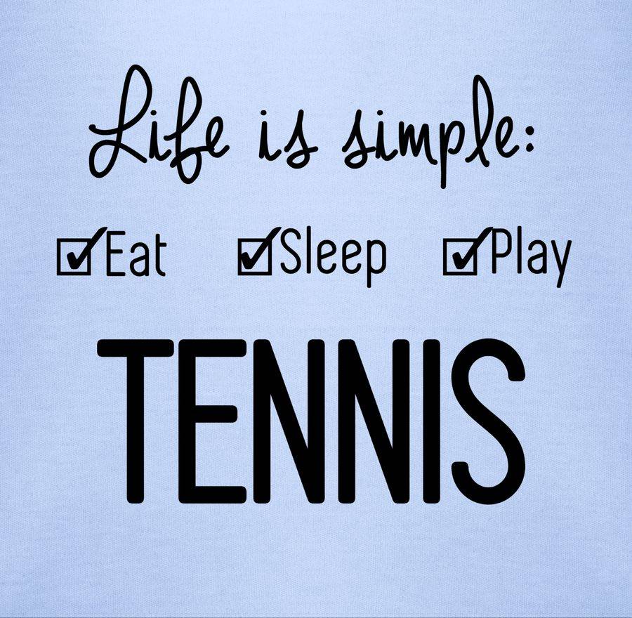 Shirtracer Life Is Simple Tennis Shirts & Mehr Shirtracer