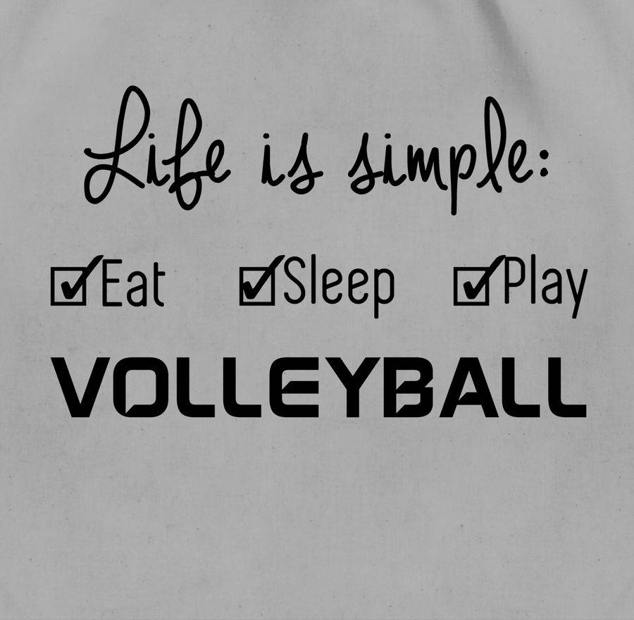 Shirtracer Life Is Simple Volleyball Shirts & Mehr Shirtracer